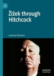 Cover of Žižek Through Hitchcock by Laurence Simmons
