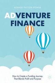 Front cover of Adventure Finance by Aunnie Patton Power