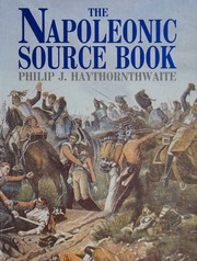 Front cover of The Napoleonic source book by Haythornthwaite, Philip J.