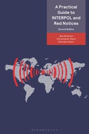 Cover of Practical Guide to INTERPOL and Red Notices by Christopher David