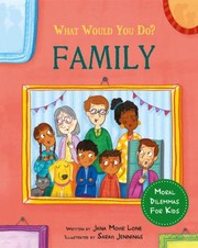 Cover of What Would You Do? : Family by Jana Mohr Lone