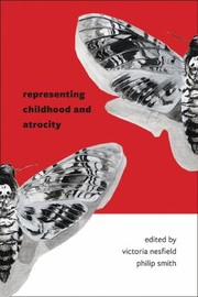 Cover of Representing Childhood and Atrocity by Smith NESFIELD