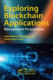 Cover of Exploring Blockchain Applications by Sezer Bozkus Kahyaoglu