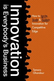 Front cover of Innovation Is Everybody's Business by Tamara Ghandour