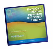 Cover of Home Care Infection Prevention and Control Program by Mary McGoldrick