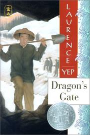 Front cover of Dragon's Gate (Golden Mountain Chronicles) by Laurence Yep