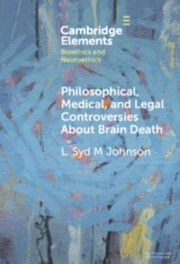 Cover of Philosophical, Medical, and Legal Controversies about Brain Death by L. Syd M. Johnson