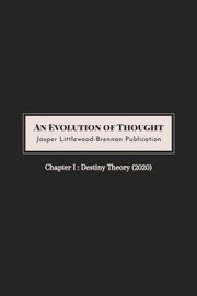 Front cover of Destiny Theory by Jasper Littlewood-Brennan