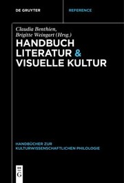 Cover of Handbuch Literatur & Visuelle Kultur by Claudia Benthien