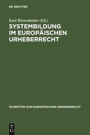 Cover of Systembildung Im Europäischen Urheberrecht by Karl Riesenhuber