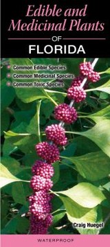 Front cover of Edible and Medicinal Plants of Florida by Quick Reference Publishing