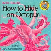Front cover of How to hide an octopus & other sea creatures by Ruth Heller