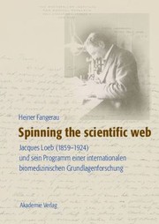 Cover of Spinning the scientific web by Heiner Fangerau