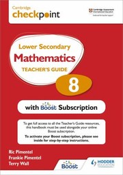 Front cover of Cambridge Checkpoint Lower Secondary Mathematics Teacher's Guide 8 with Boost Subscription Booklet by Frankie Pimentel
