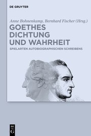 Front cover of Goethes Dichtung und Wahrheit by Anne Bohnenkamp-Renken
