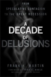 Front cover of A decade of delusions by Frank K. Martin