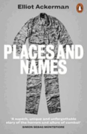 Cover of Places and Names by Elliot Ackerman