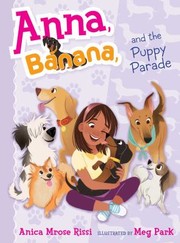 Cover of Anna, Banana, and the puppy parade by Anica Mrose Rissi