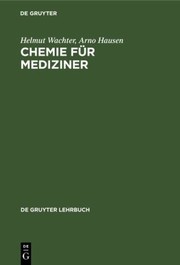 Front cover of Chemie für Mediziner by Helmut Wachter