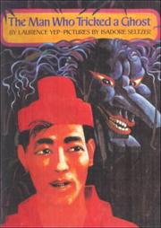 Front cover of The man who tricked a ghost by Laurence Yep