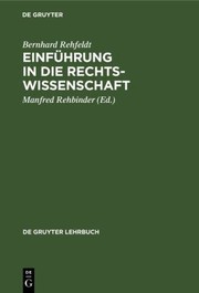 Cover of Einführung in die Rechtswissenschaft by Bernhard Rehfeldt