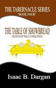 Front cover of The Table of Showbread by Isaac Dargan