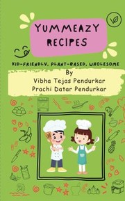 Front cover of YummEazy Recipes by Vibha Tejas Pendurkar