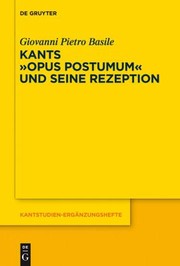 Front cover of Kants Opus Postumum und Seine Rezeption by Giovanni Pietro Basile