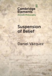 Front cover of Suspension of Belief by Daniel Vazquez