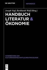 Front cover of Handbuch Literatur And Ökonomie by Joseph Vogl