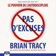 Cover of Pas D'excuses by Brian Tracy