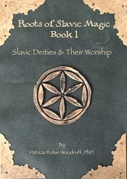 Front cover of Slavic Deities & Their Worship by Krystyna Przybylska