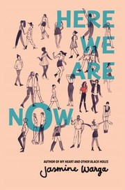 Cover of Here we are now by Jasmine Warga