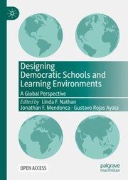 Cover of Designing Democratic Schools and Learning Environments by Jonathan F. Mendonca