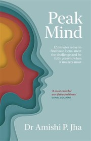 Cover of Peak Mind by Amishi Jha