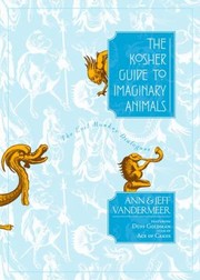 Cover of Kosher guide to imaginary animals by Ann VanderMeer