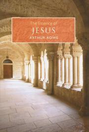Front cover of The essence of Jesus by Arthur Rowe