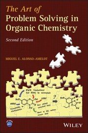 Front cover of Art of Problem Solving in Organic Chemistry by Miguel E. Alonso-Amelot