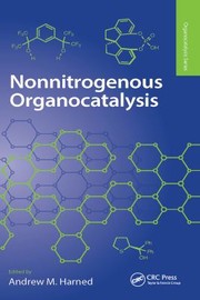 Cover of Nonnitrogenous Organocatalysis by Andrew Harned