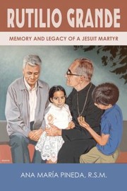 Front cover of Rutilio Grande by Ana María Pineda