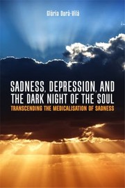 Front cover of Sadness, depression, and the dark night of the soul by Glòria Durà-Vilà