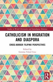 Front cover of Catholicism in Migration and Diaspora by Gemma Tulud Cruz