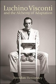 Front cover of Luchino Visconti and the Alchemy O by BRENDAN HENNESSEY