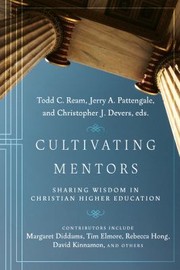 Cover of Cultivating Mentors by Todd C. Ream