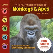 Front cover of The Fantastic World of Monkeys & Apes and More by Tara Stoinski