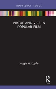 Cover of Virtue and Vice in Popular Film by Joseph H. Kupfer