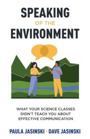 Front cover of Speaking of the Environment by Paula Jasinski