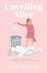 Cover of Unveiling Alice by Mary Crocker