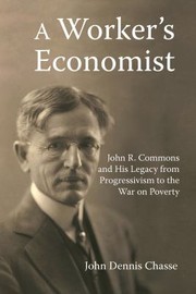Front cover of A worker's economist by John Dennis Chasse