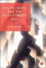 Front cover of Youth, Work and the Post-Fordist Self by David Farrugia